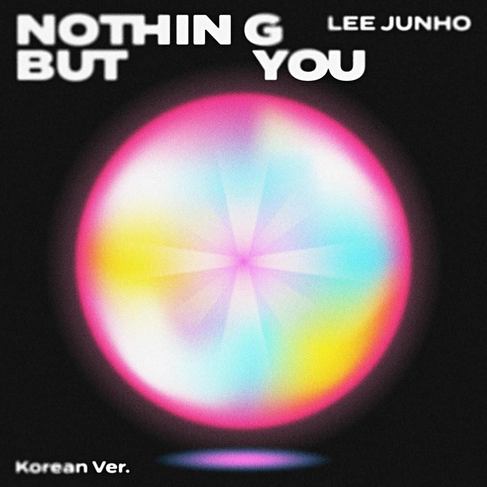 Nothing But You (Korean Ver.)